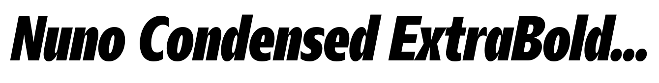 Nuno Condensed ExtraBold Italic